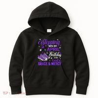 Stepping Into My April Birthday With Gods Grace  Mercy Gift Kids Hoodie thumb 0