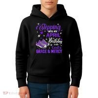 Stepping Into My April Birthday With Gods Grace  Mercy Gift Kids Hoodie thumb 4