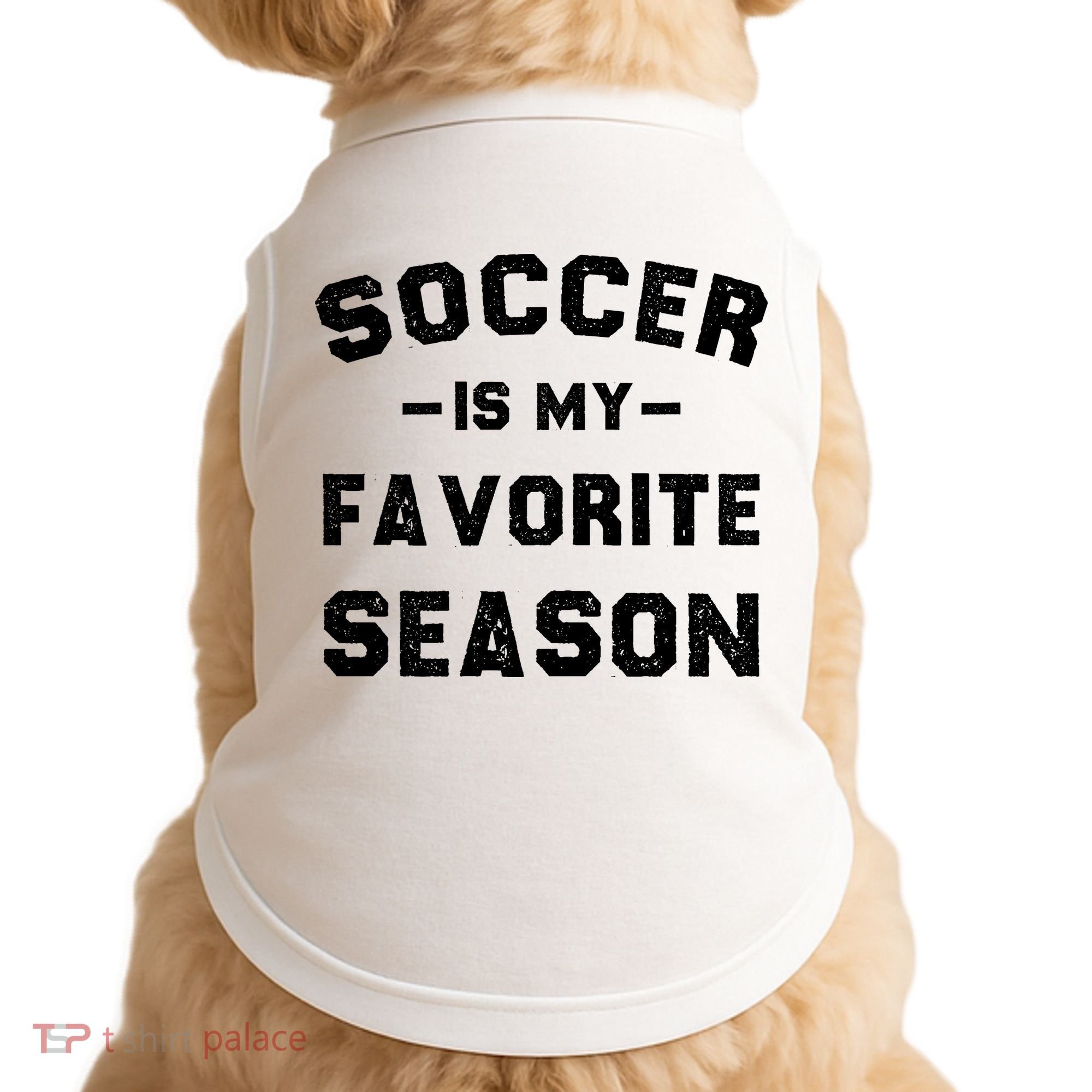 Soccer Is My Favorite Season Doggie Tank