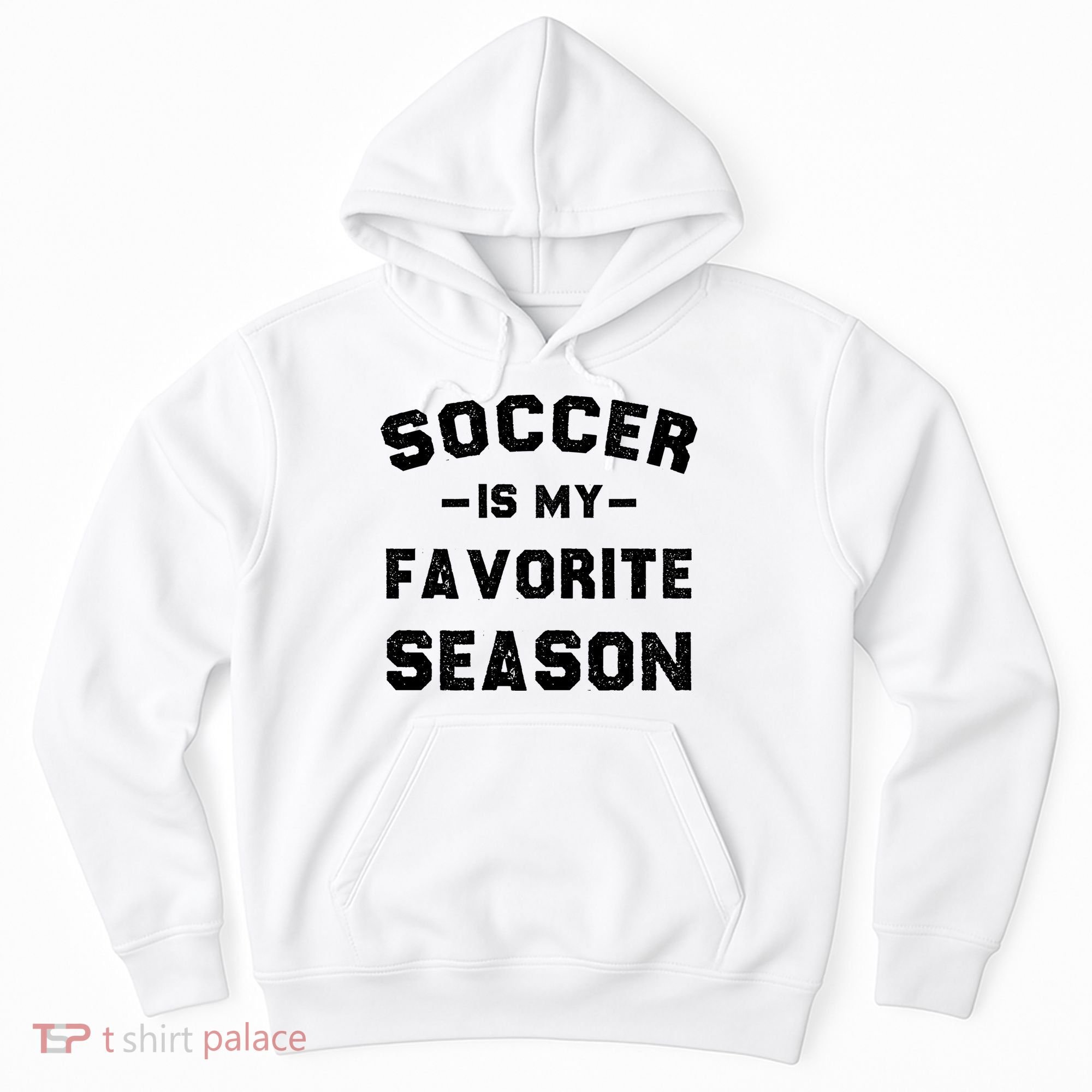 Soccer Is My Favorite Season Hoodie