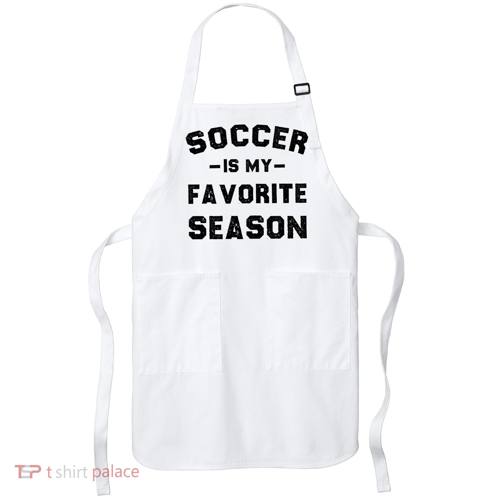 Soccer Is My Favorite Season Apron