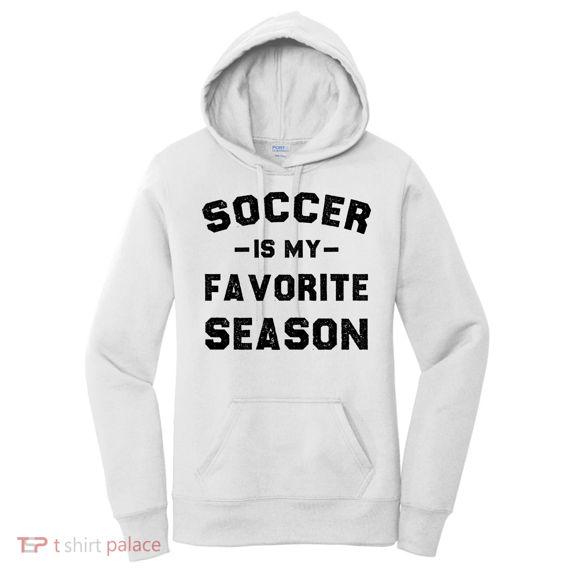 Soccer Is My Favorite Season Women's Hoodie