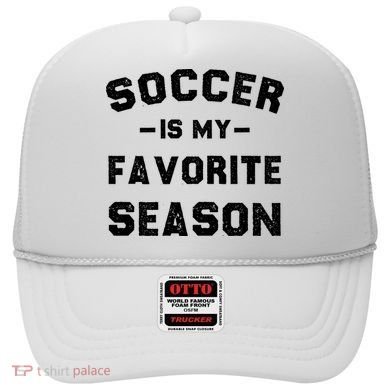 Soccer Is My Favorite Season Hat