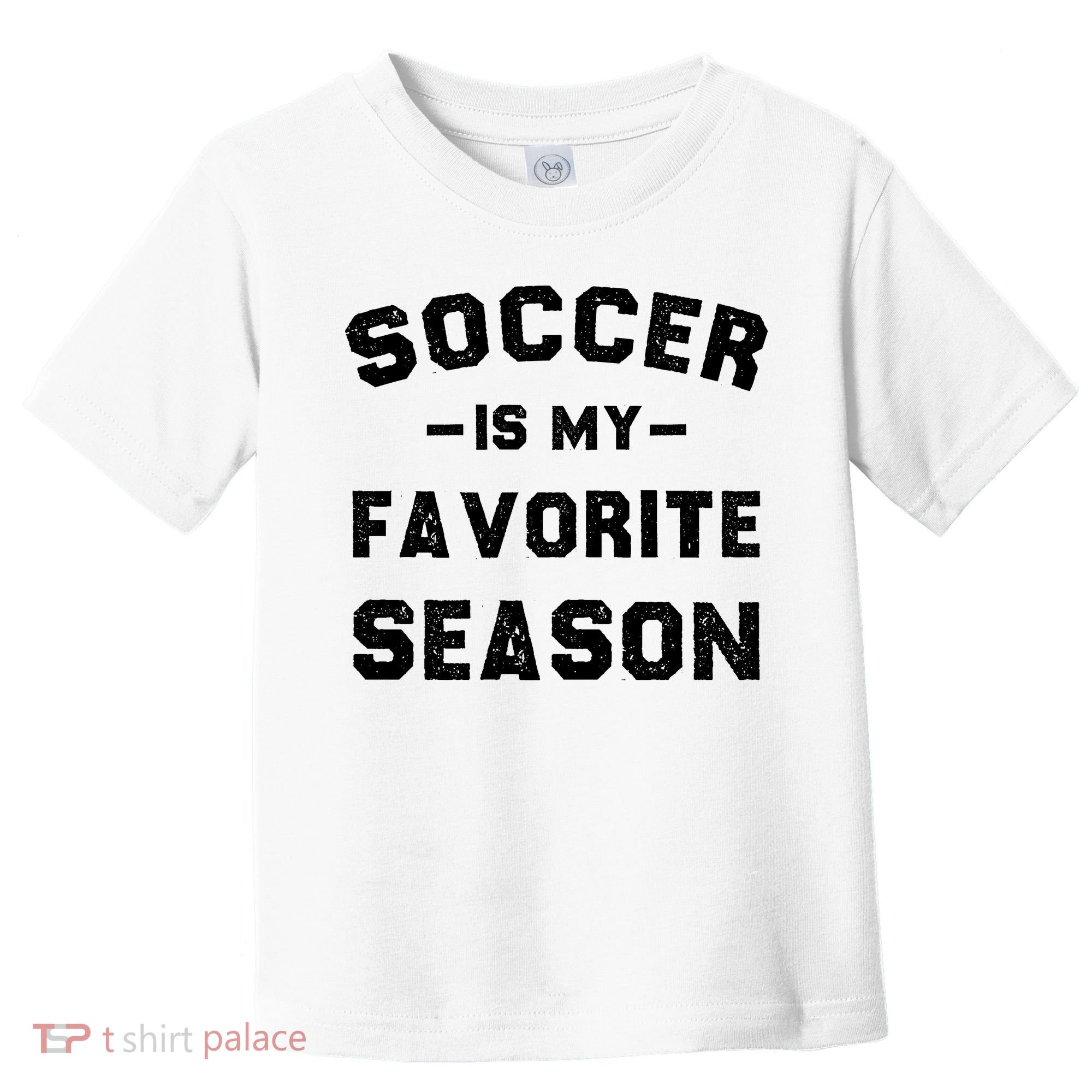 Soccer Is My Favorite Season Toddler T-Shirt