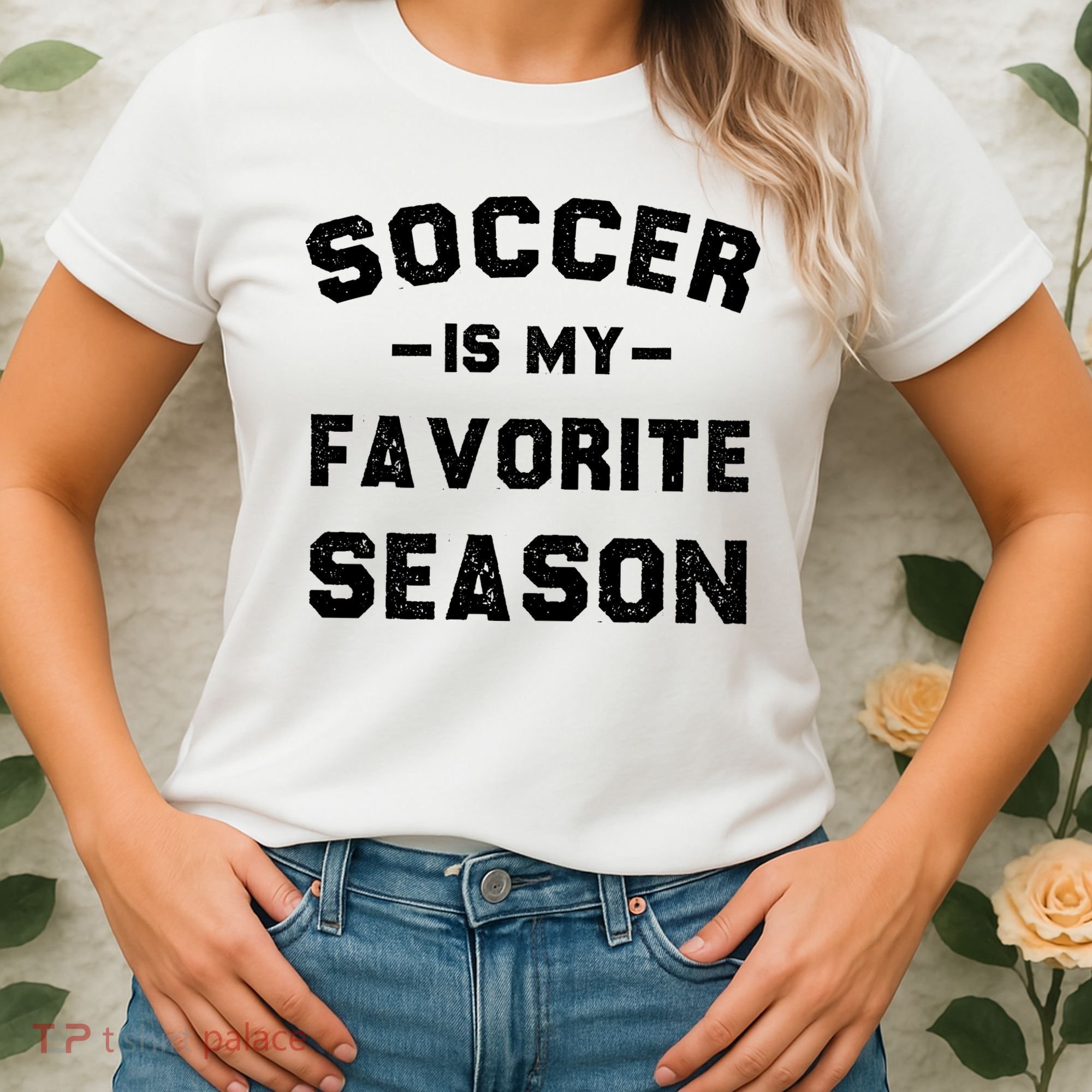 Soccer Is My Favorite Season Women's T-Shirt