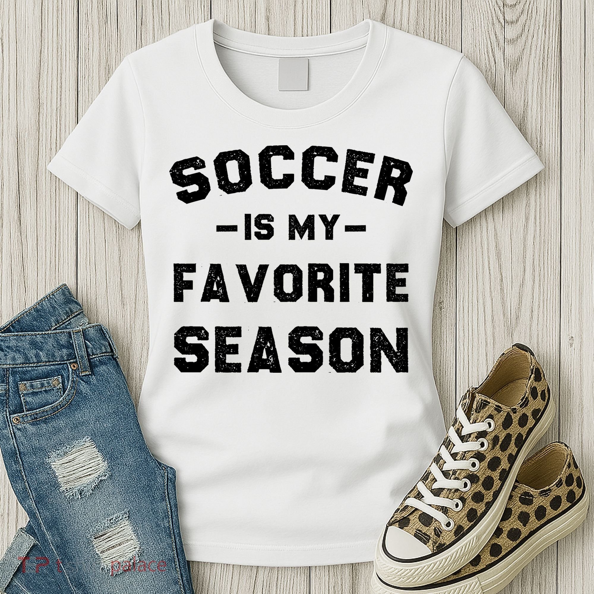 Soccer Is My Favorite Season Women's T-Shirt