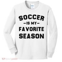 Soccer Is My Favorite Season Kids Long Sleeve Shirt thumb 0
