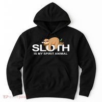 SLOTH IS MY SPIRIT ANIMAL Hoodie thumb 0
