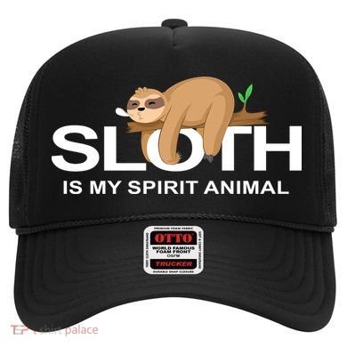 SLOTH IS MY SPIRIT ANIMAL Hat