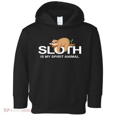 SLOTH IS MY SPIRIT ANIMAL Toddler Hoodie