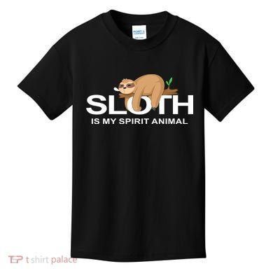 SLOTH IS MY SPIRIT ANIMAL Kids T-Shirt