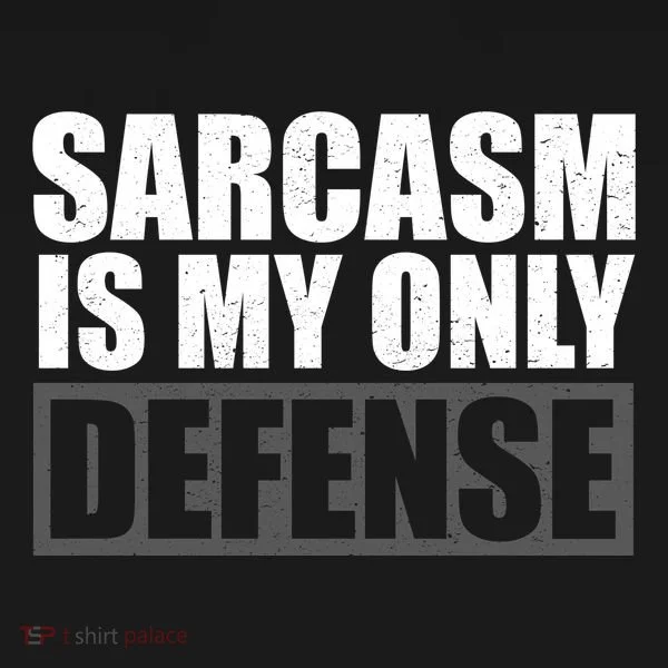 Sarcasm Is My Only Defense Doggie Tank