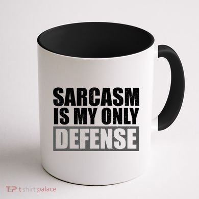 Sarcasm Is My Only Defense Coffee Mug back