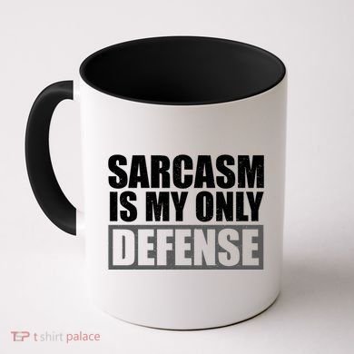 Sarcasm Is My Only Defense Coffee Mug