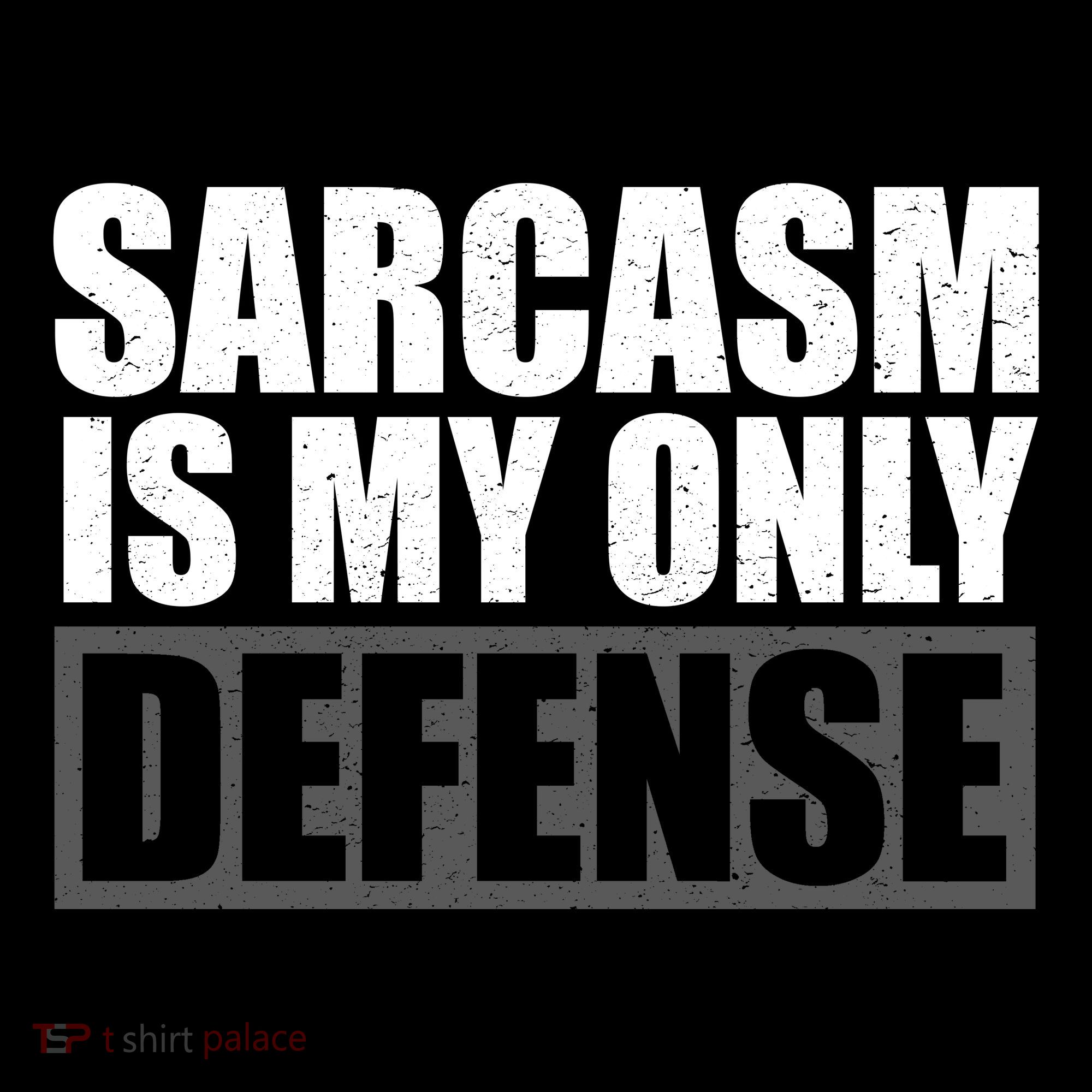 Sarcasm Is My Only Defense Women's Hoodie