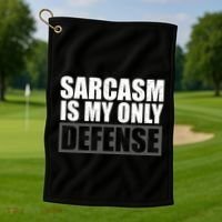 Sarcasm Is My Only Defense Golf Towel thumb 1