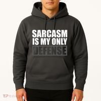 Sarcasm Is My Only Defense Hoodie thumb 2