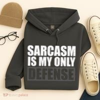 Sarcasm Is My Only Defense Hoodie thumb 4