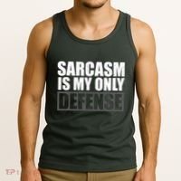 Sarcasm Is My Only Defense Tank Top thumb 3