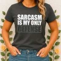 Sarcasm Is My Only Defense Women's T-Shirt thumb 2