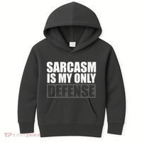 Sarcasm Is My Only Defense Kids Hoodie thumb 0