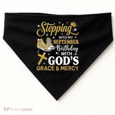 Stepping Into My September Birthday Sneakers USA-Made Doggie Bandana