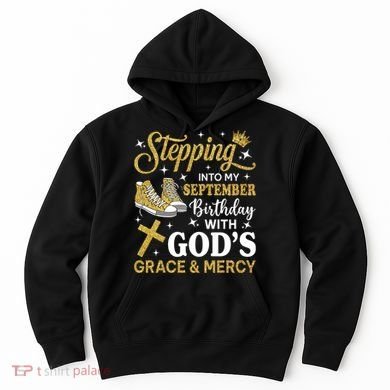Stepping Into My September Birthday Sneakers Hoodie