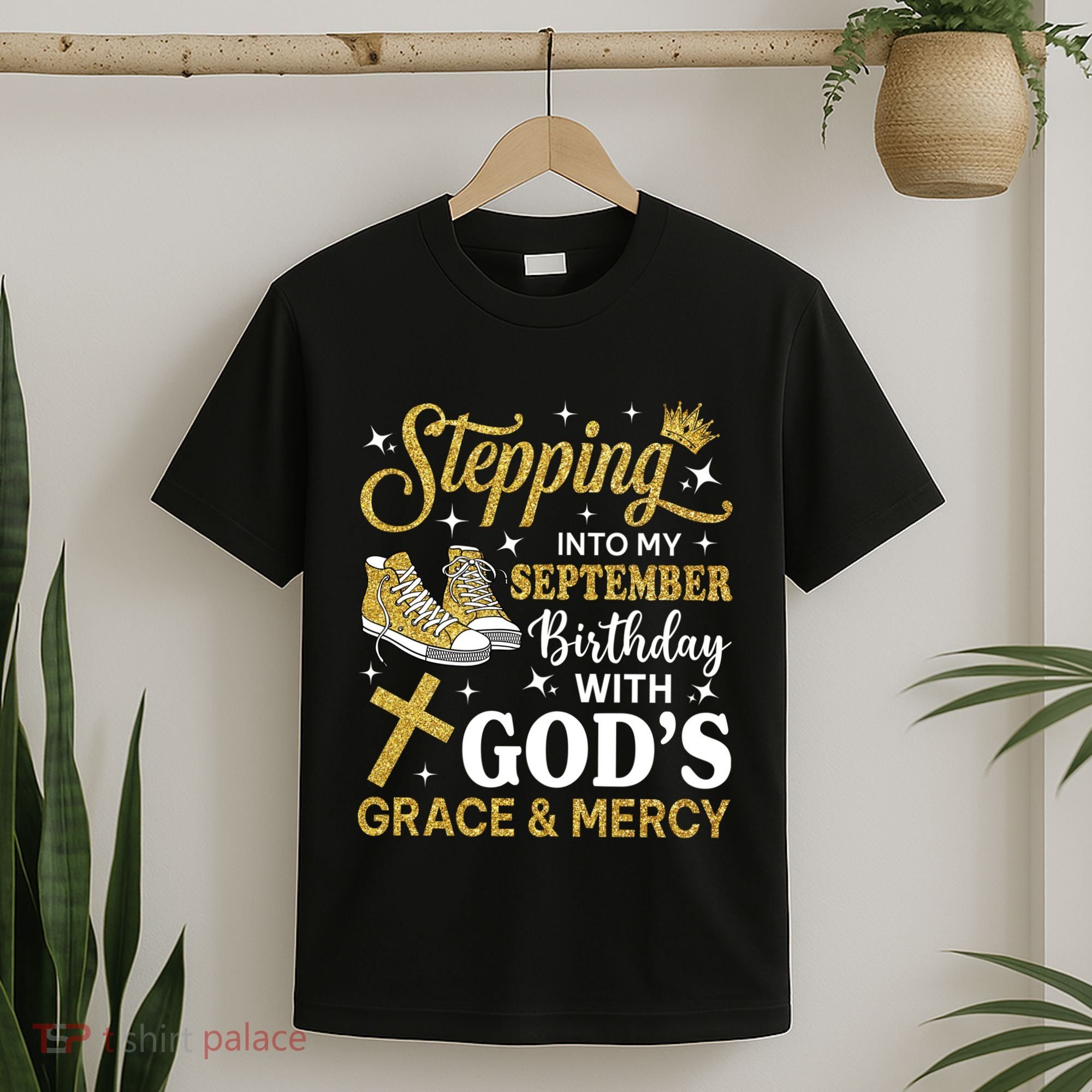 Stepping Into My September Birthday Sneakers T-Shirt