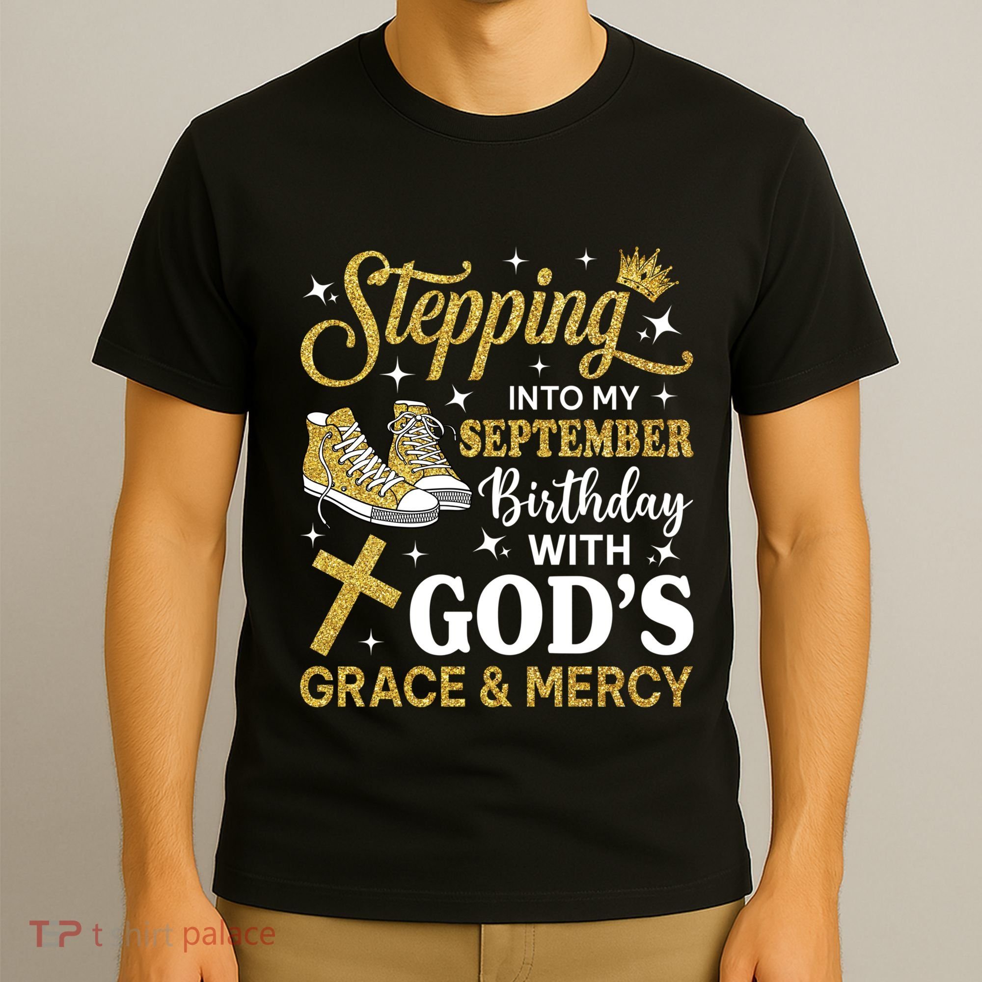 Stepping Into My September Birthday Sneakers T-Shirt