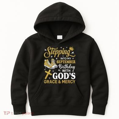 Stepping Into My September Birthday Sneakers Kids Hoodie