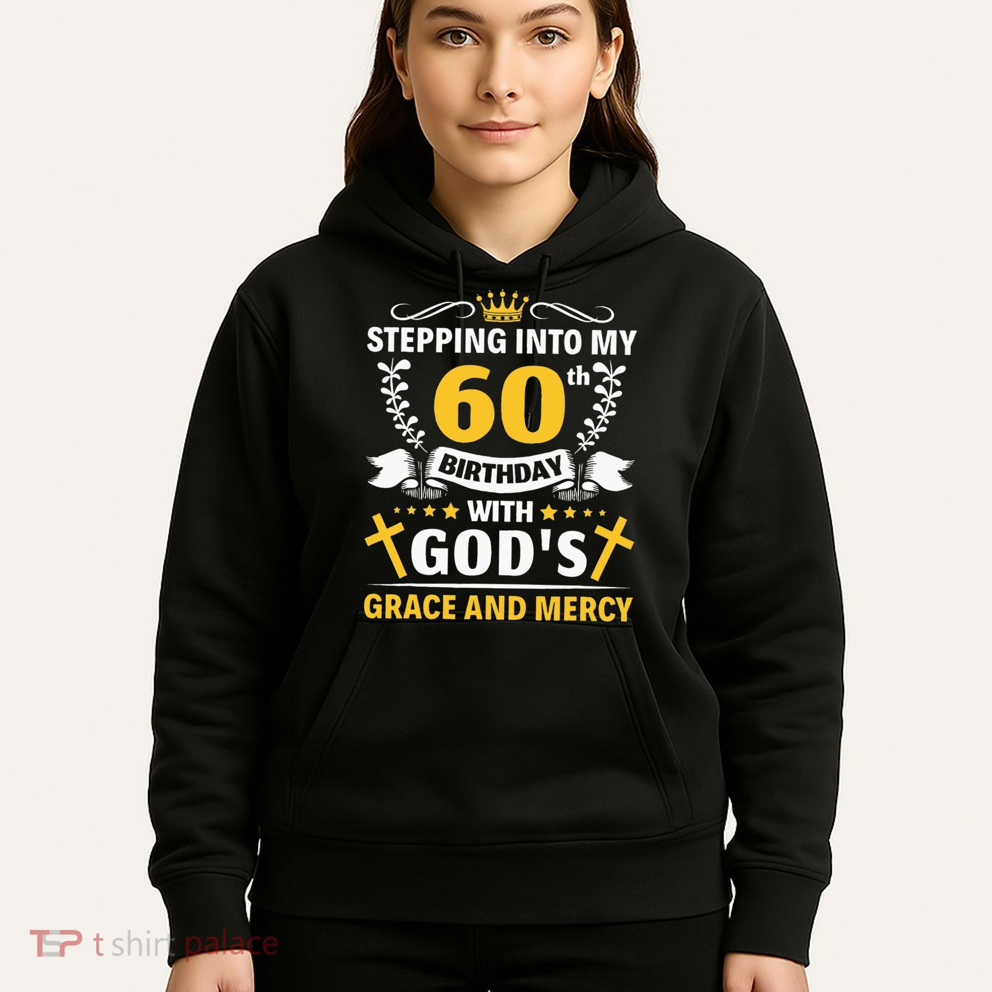 Stepping into my 60th birthday with gods grace and mercy Hoodie
