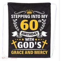 Stepping into my 60th birthday with gods grace and mercy Drawstring Bag thumb 0