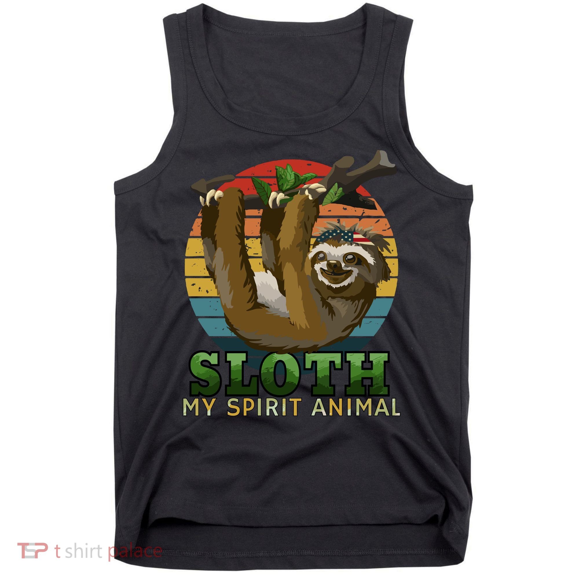 Sloth Is My Spirit Animal Funny Sloth Tank Top