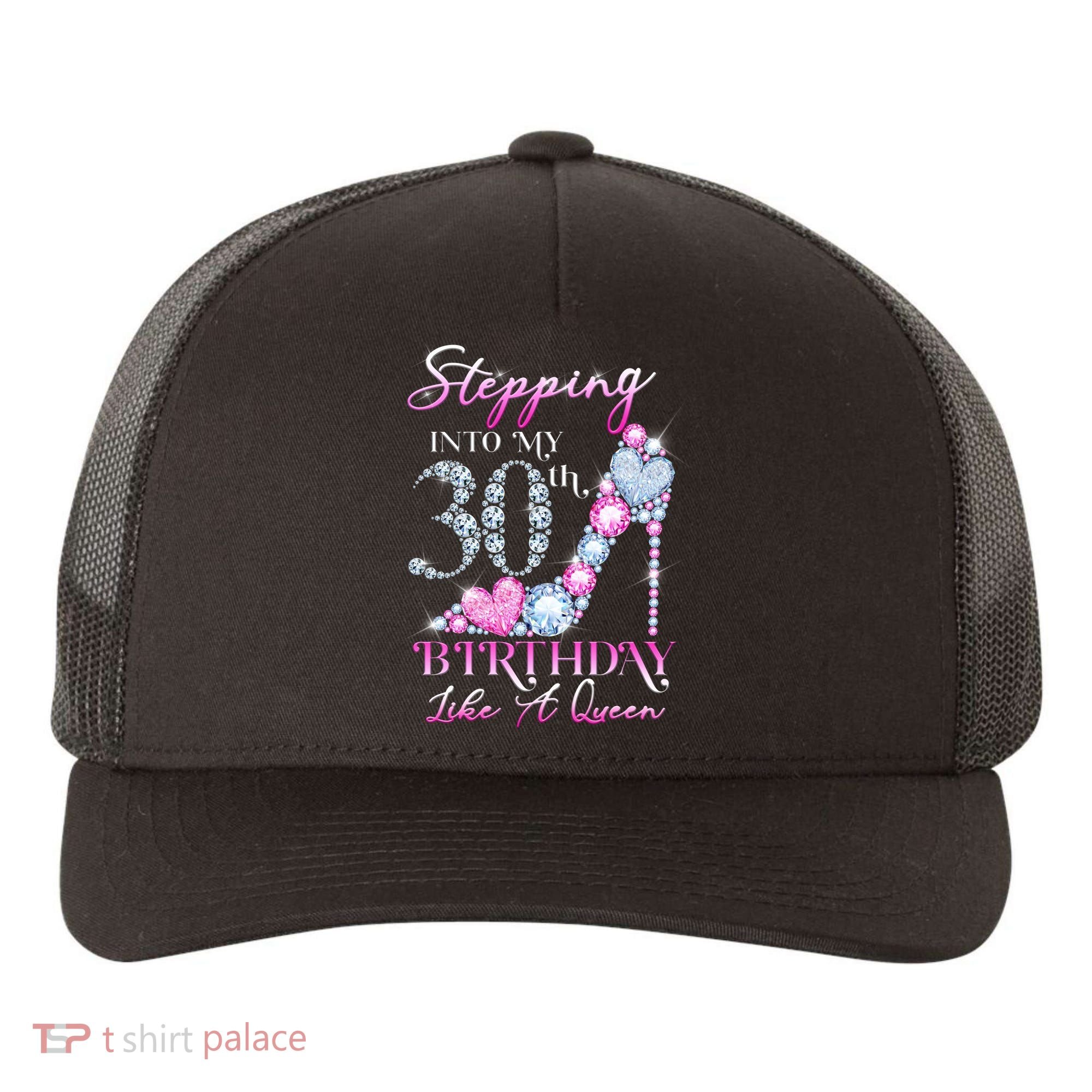 Stepping Into My 30th  Birthday Like A Queen Yupoong Adult 5-Panel Trucker Hat