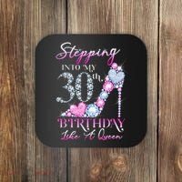 Stepping Into My 30th  Birthday Like A Queen Coaster thumb 0