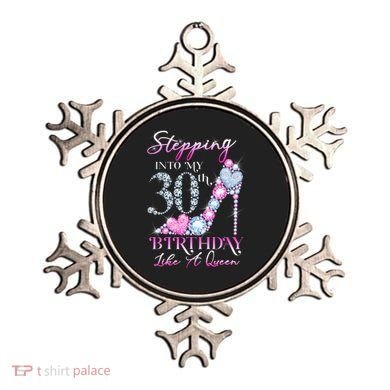 Stepping Into My 30th  Birthday Like A Queen Ornament