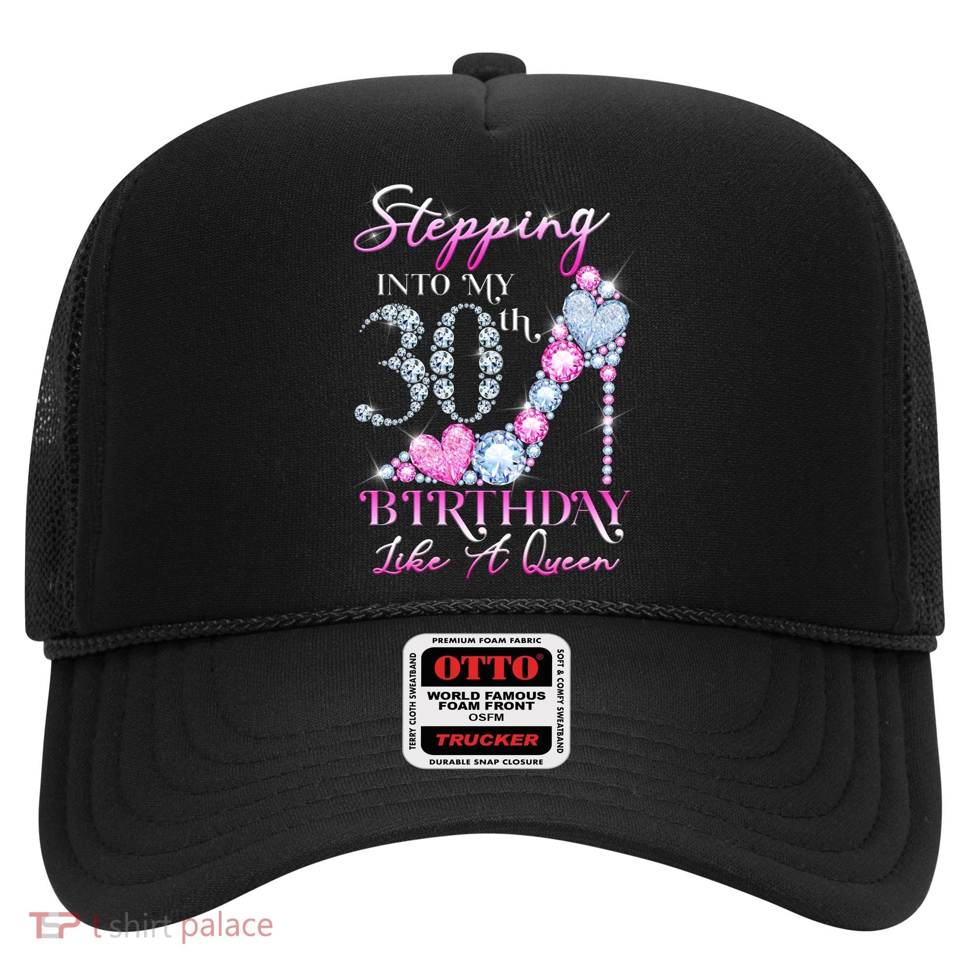 Stepping Into My 30th  Birthday Like A Queen Hat