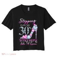 Stepping Into My 30th  Birthday Like A Queen Women's Crop Top Tee thumb 0