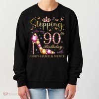 Stepping Into My 90th Birthday With God'S Grace & Mercy Cute Women's Sweatshirt thumb 0