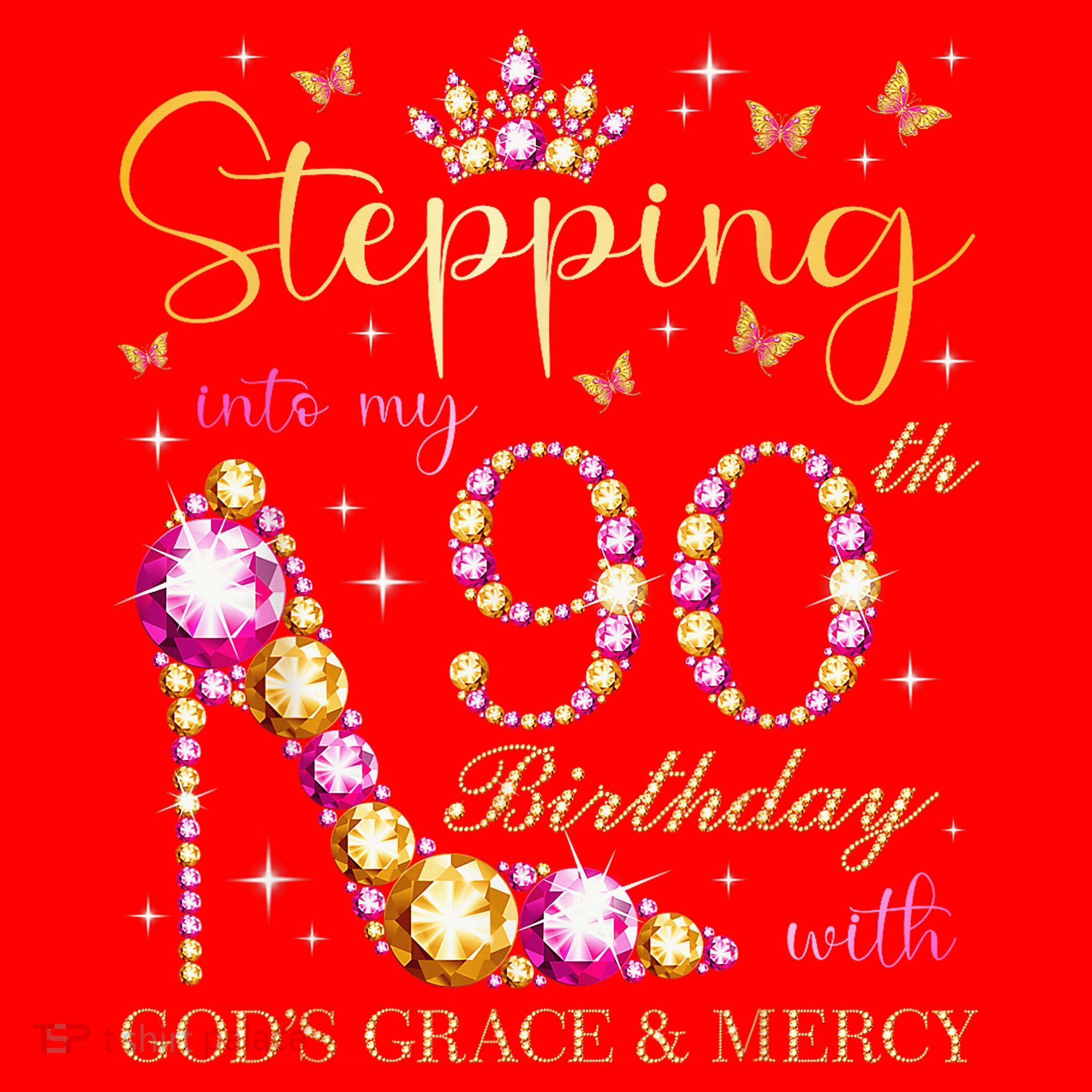 Stepping Into My 90th Birthday With God'S Grace & Mercy Cute Santa Hat
