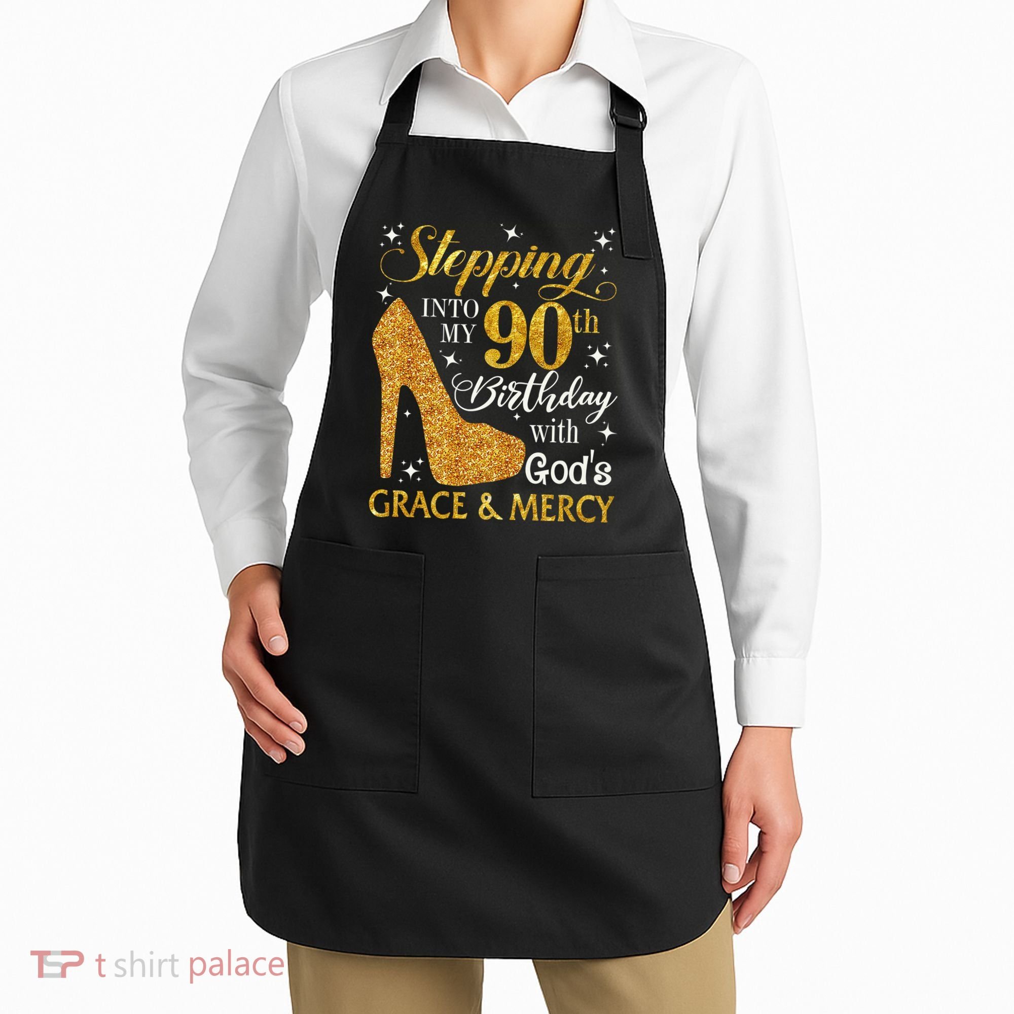Stepping Into My 90th Birthday With God'S Grace & Mercy Apron