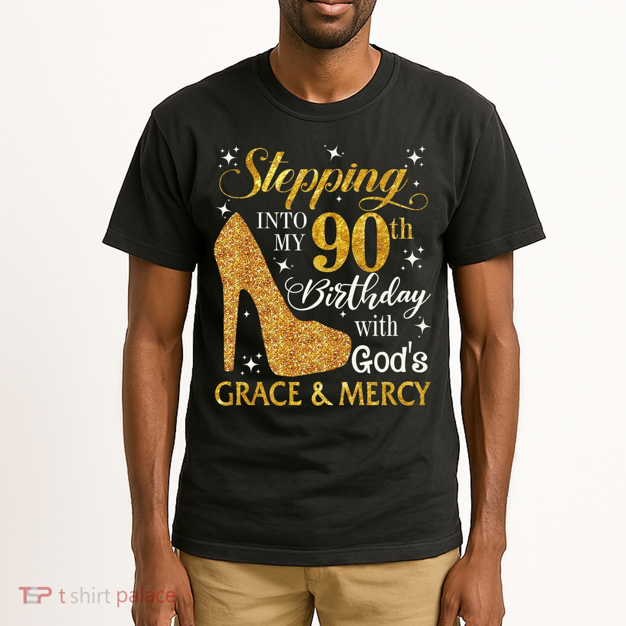 Stepping Into My 90th Birthday With God'S Grace & Mercy Tall T-Shirt
