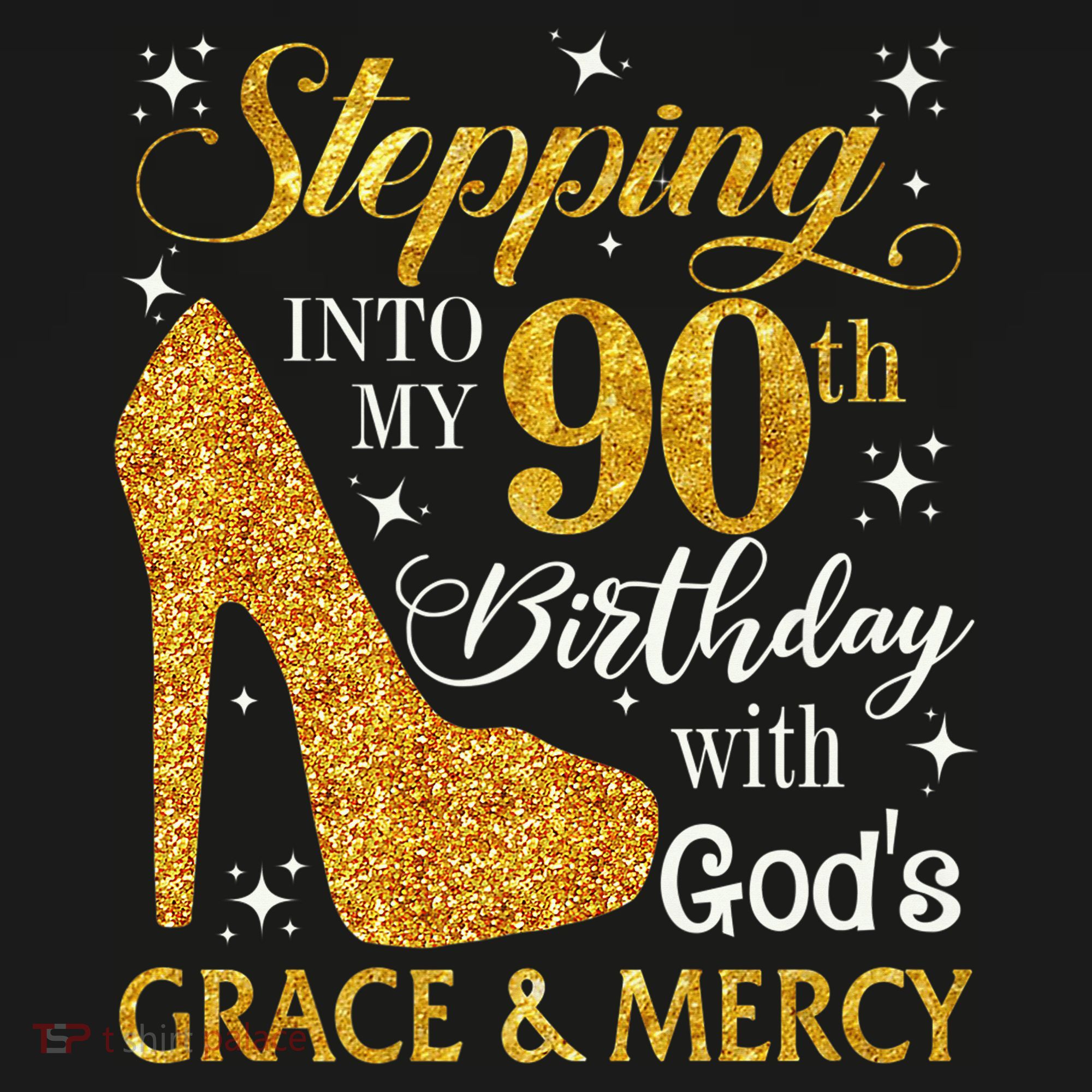 Stepping Into My 90th Birthday With God'S Grace & Mercy Women's Hoodie