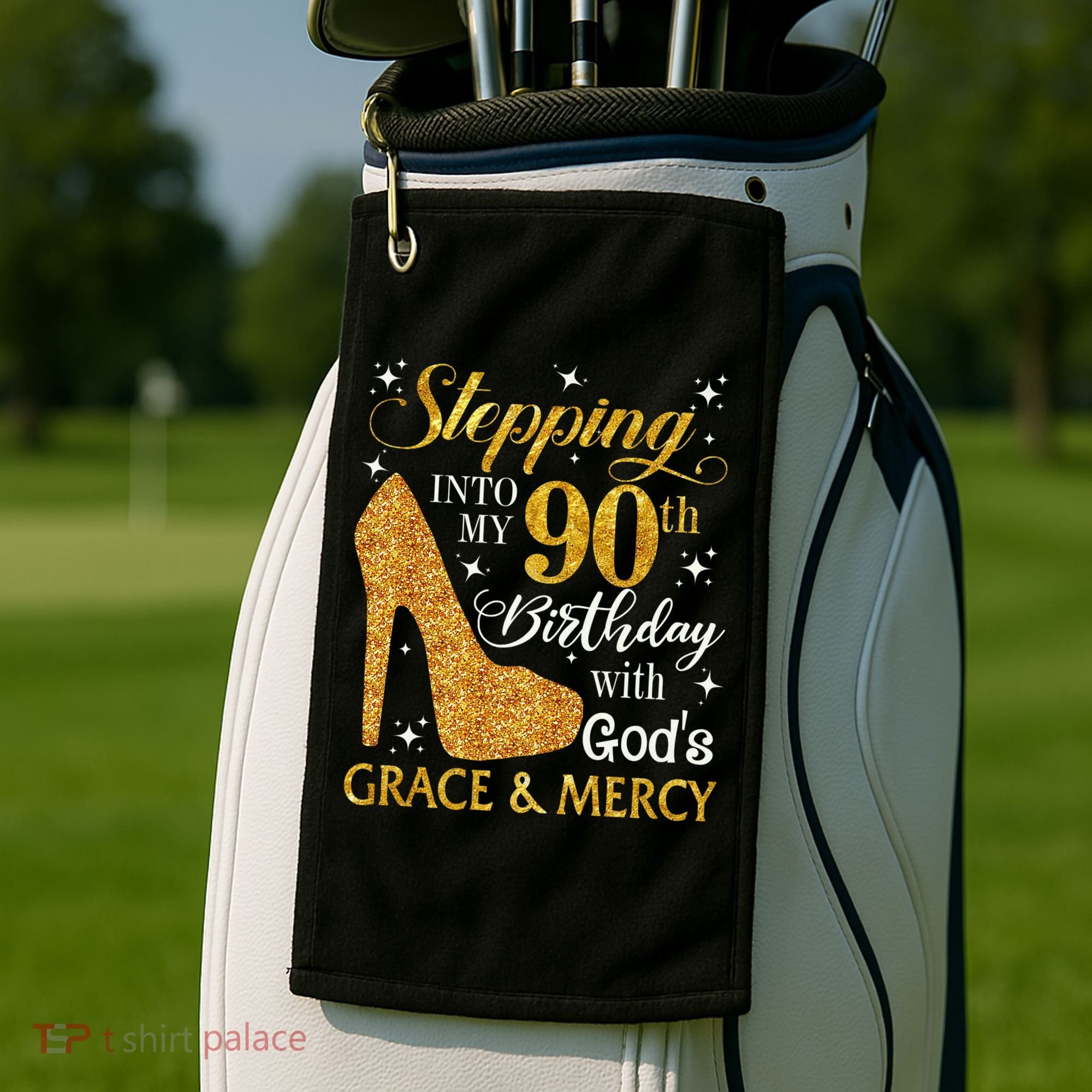 Stepping Into My 90th Birthday With God'S Grace & Mercy Golf Towel