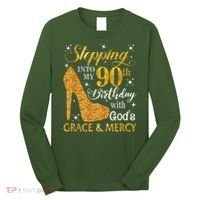 Stepping Into My 90th Birthday With God'S Grace & Mercy Long Sleeve Shirt thumb 0