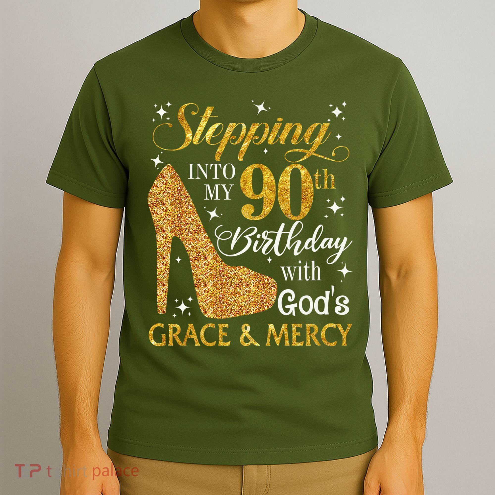 Stepping Into My 90th Birthday With God'S Grace & Mercy T-Shirt