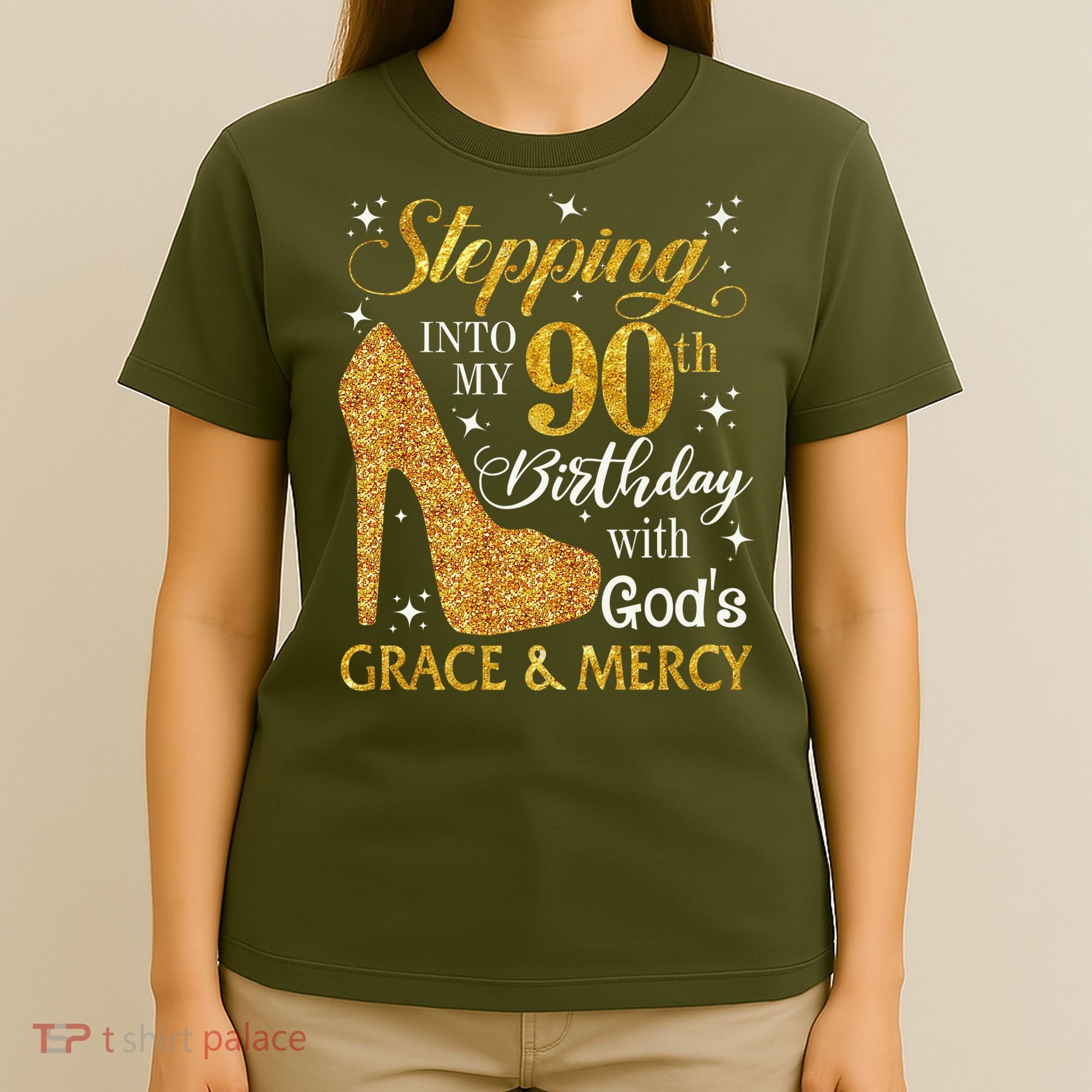 Stepping Into My 90th Birthday With God'S Grace & Mercy T-Shirt