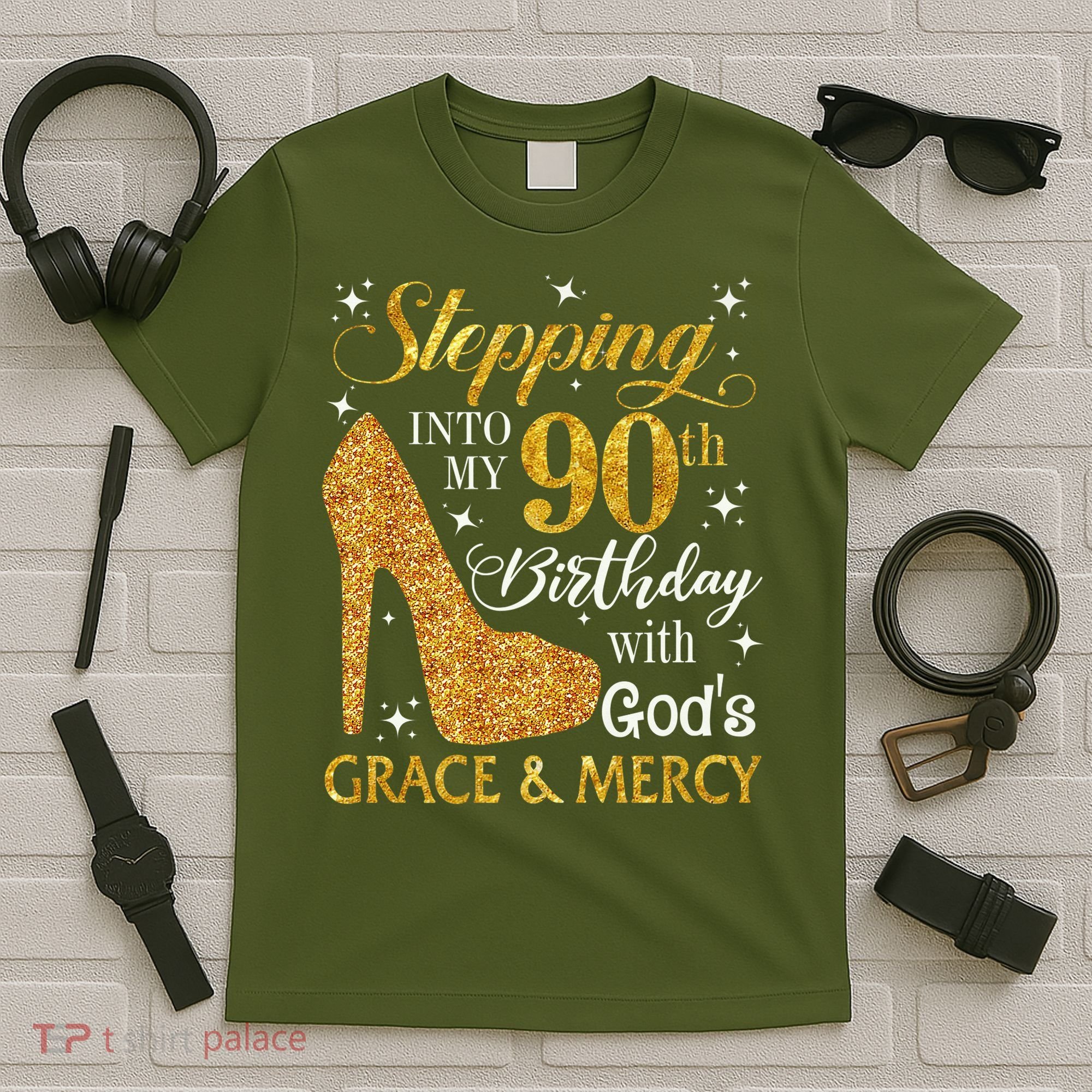 Stepping Into My 90th Birthday With God'S Grace & Mercy T-Shirt