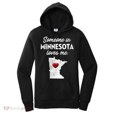 Someone In Minnesota Loves Me Minnesota Mn Women's Hoodie
