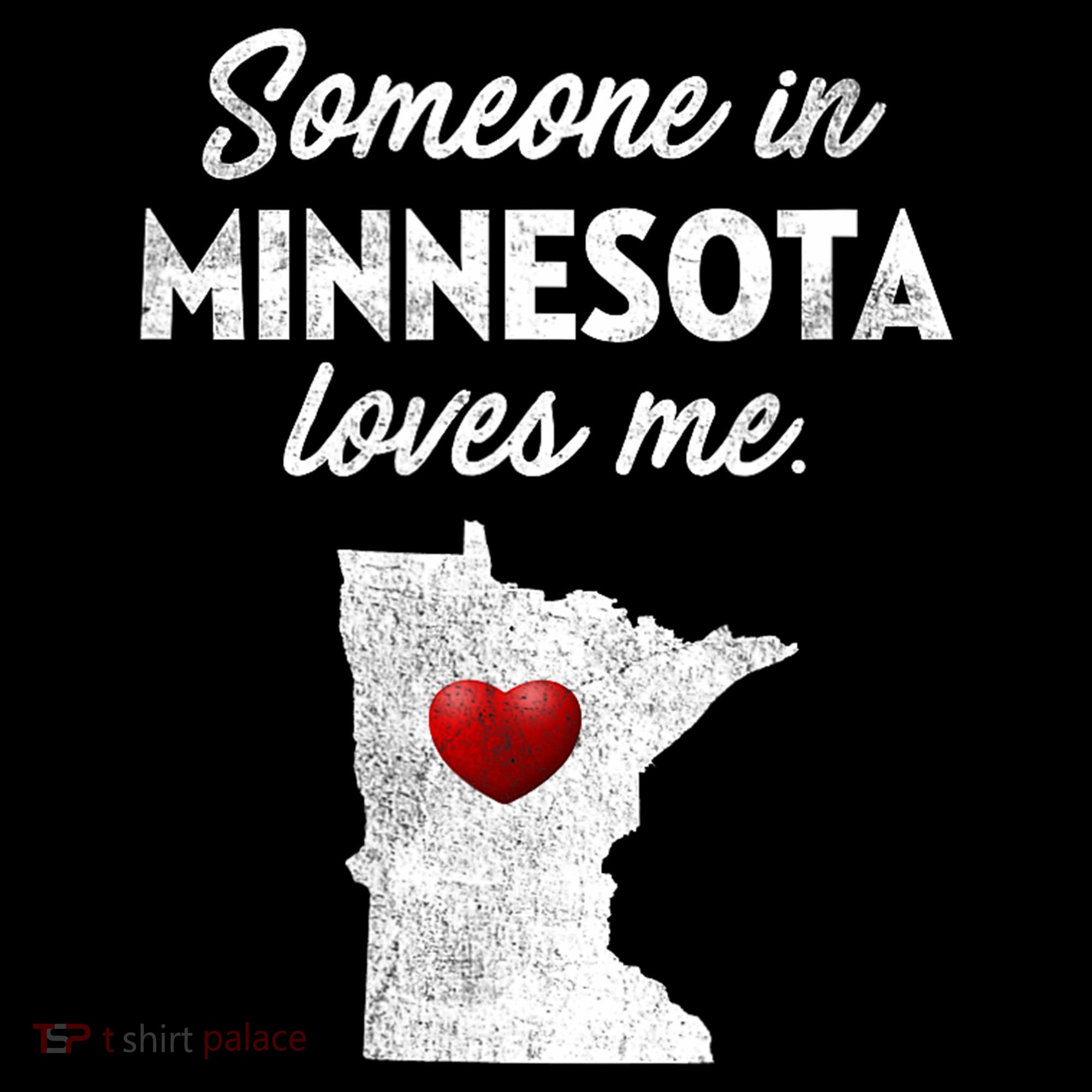Someone In Minnesota Loves Me Minnesota Mn Women's Hoodie